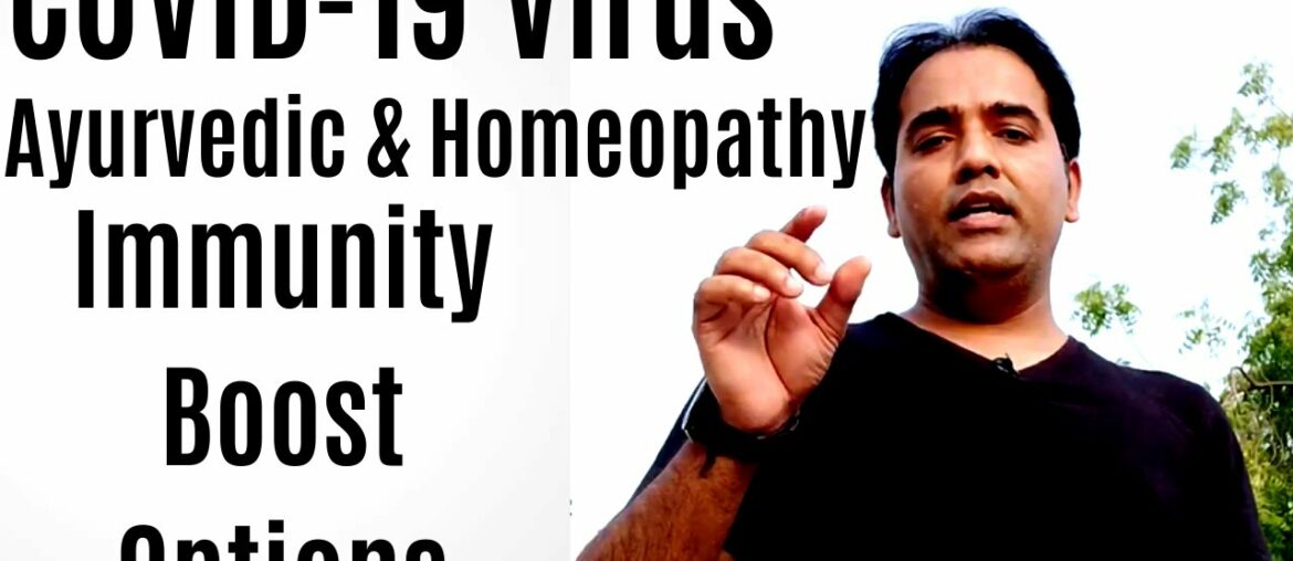 Covid-19 | Ayurvedic & Homeopathy Immunity Boost Options | Coronavirus Tips