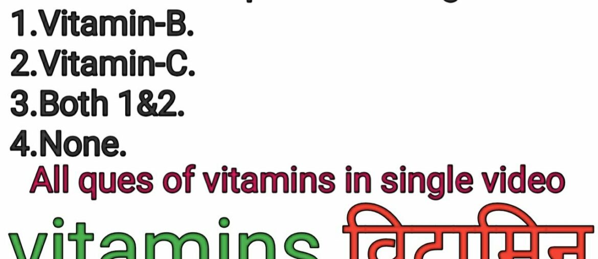 Vitamins questions for all competitive exam (part-3)