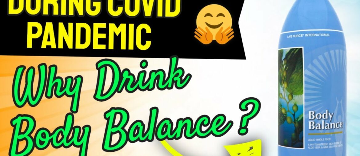 Why Drink Body Balance Seanine Through Covid-19 | Support Your Immune System