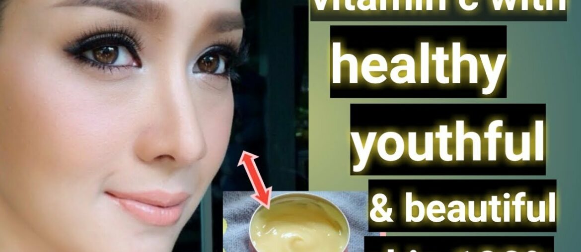 💞 vitamin c for skin youthful healthy &  beautiful  💞"Vandana beauty and health tips