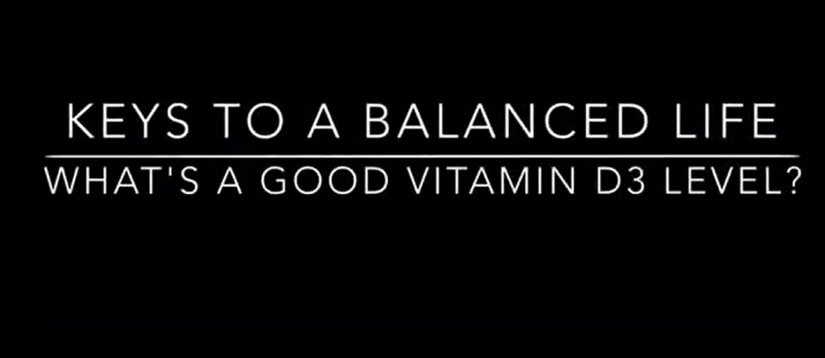 What's a good Vitamin D Level?