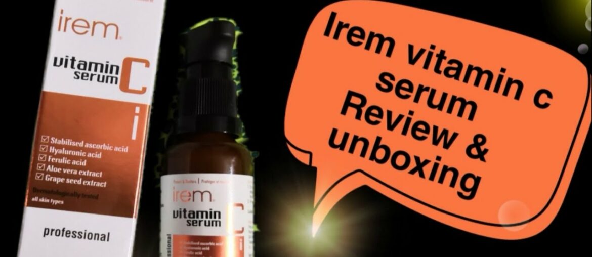 vitamin c serum ( Irem )  |  Unboxing & Review  | From Amazon | Honest  Review