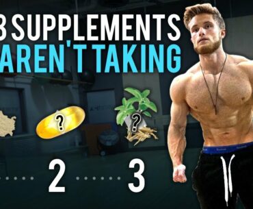 3 Supplements You Aren't Taking BUT Should Be! (Not Sponsored*)