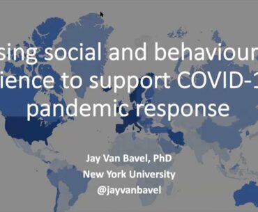 Using Social and Behavioral Science to Support COVID 19 Pandemic Response with Dr. Jay Van Bavel