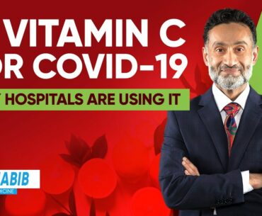 Vitamin C For COVID-19 - Why Are Hospitals Are Using Vitamin C