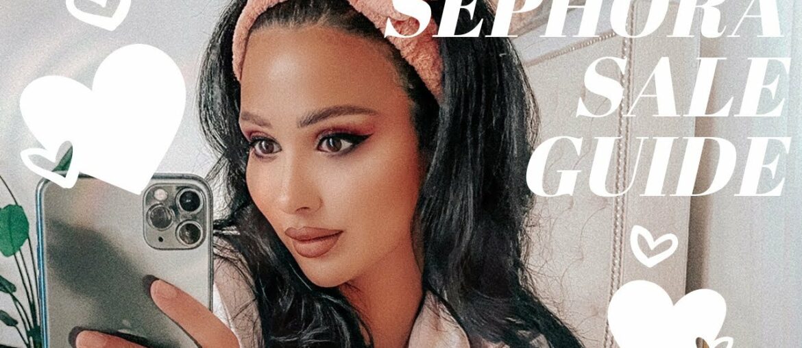 SEPHORA SALE GUIDE