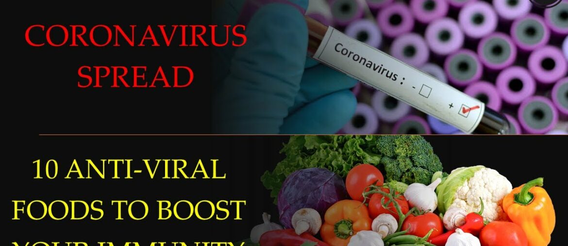 Coronavirus Spread | 10 Anti-Viral Foods To Boost Your Immunity | Food Rove