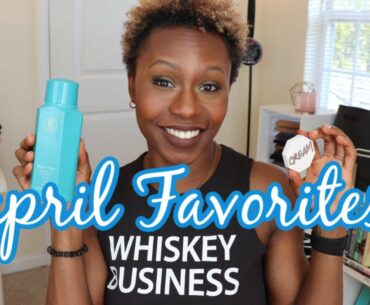 April Favorites!!