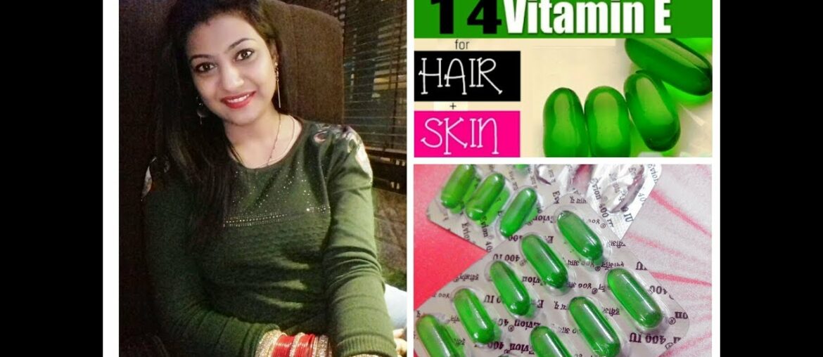 14 BENEFITS & USES OF VITAMIN E CAPSULES | HOW TO USE VITAMIN E CAPSULE | MUST TRY | HEENA BANSAL