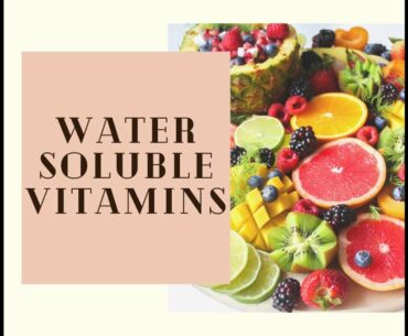 Water soluble Vitamins/ types of vitamins/learning about vitamins/easy to learn..