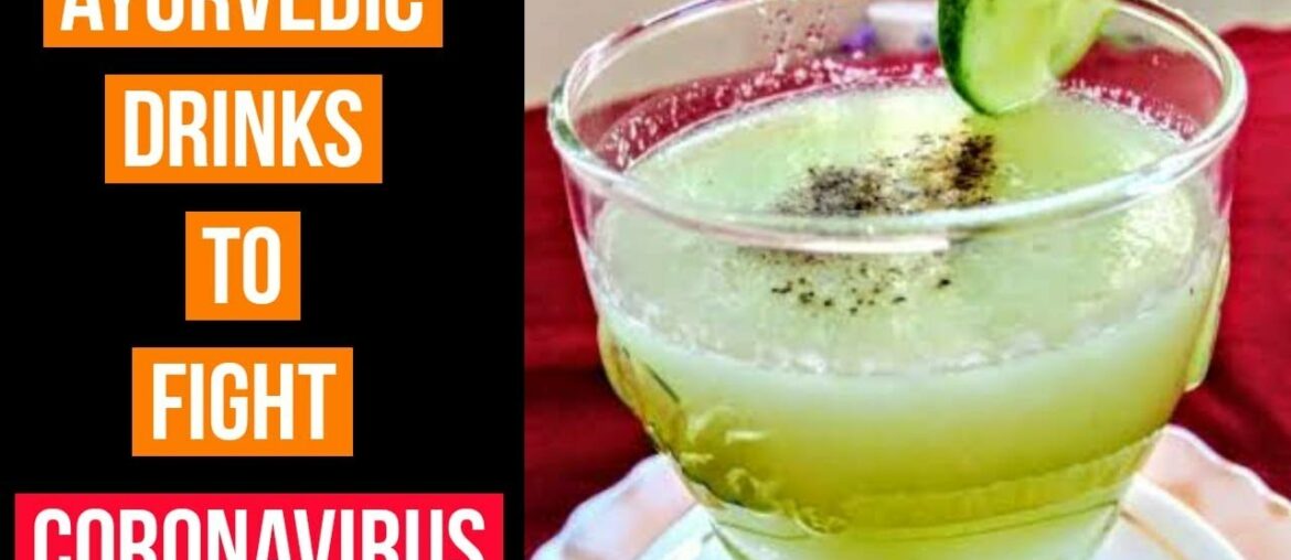 Drink these  Ayurvedic Juices to keep away the Coronavirus