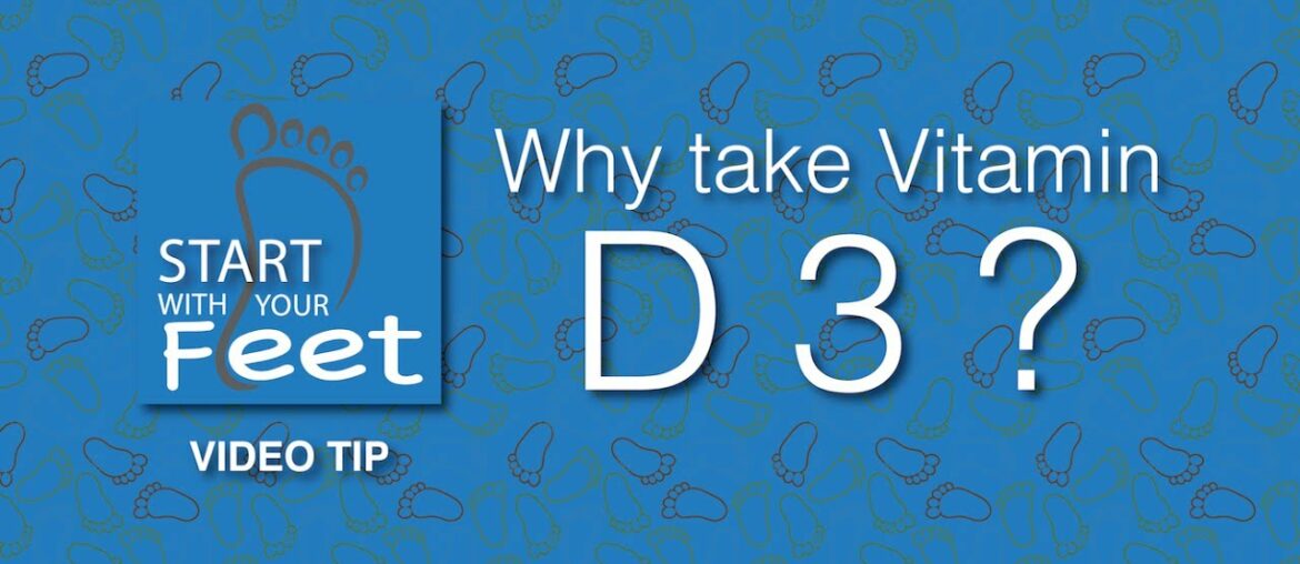 Why Take Vitamin D3? | a #StartWithYourFeet Wellness Tip by #DocRick