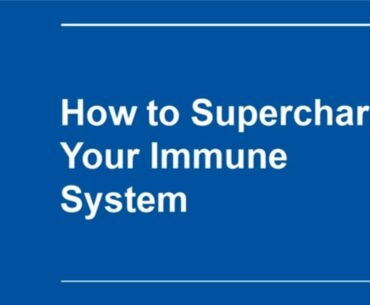 How to Supercharge Your Immune System / 2020