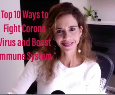 Top Ten Ways to Fight the Coronavirus and Boost the Immune System