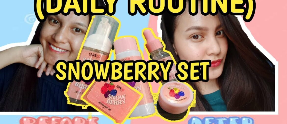 Glow and Go Beauty (Snowberry Set) #mydailyroutine