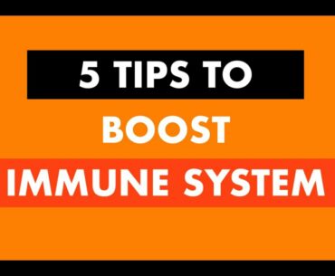 5 TIPS TO BOOST IMMUNE SYSTEM EASILY || FIGHT CORONAVIRUS || HEALTH TIPS & FACTS