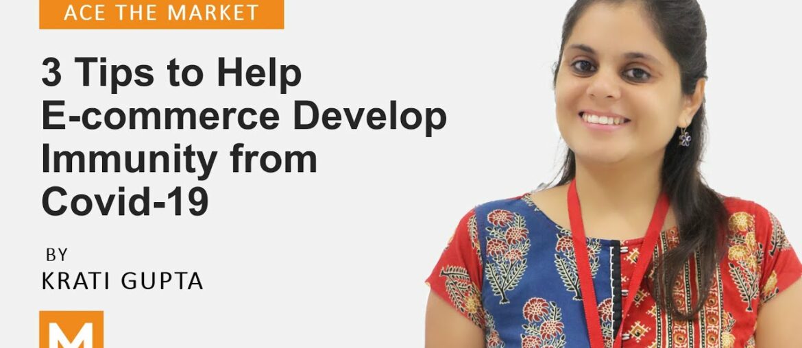 3 Tips to Help E-Commerce Develop Immunity from Covid-19
