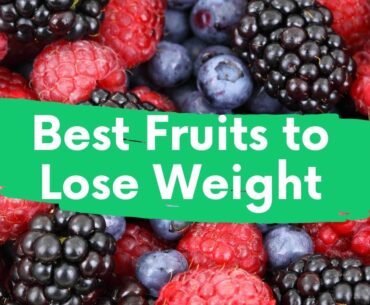 Best Fruits That Will Help You to Lose Weight | How To Lose Weight | Nutrition Tips