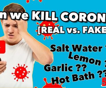 Can We Kill Coronavirus in the Body? [Real vs Fake]