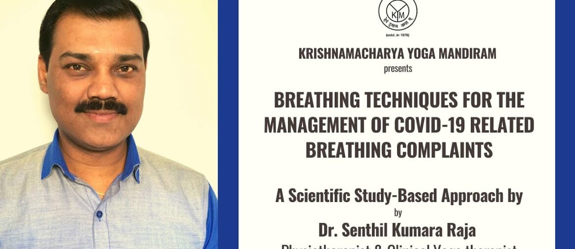 Breathing Techniques for the Management of Covid-19 Related Breathing Complaints