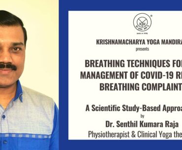 Breathing Techniques for the Management of Covid-19 Related Breathing Complaints
