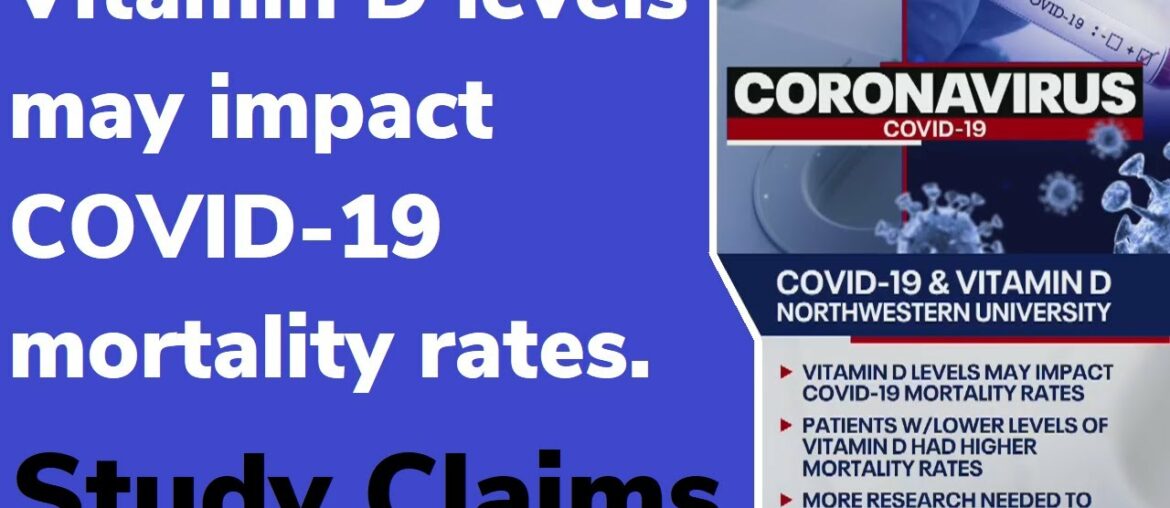 Coronavirus Vaccine : Vitamin D levels may impact COVID-19 mortality rates, study claims