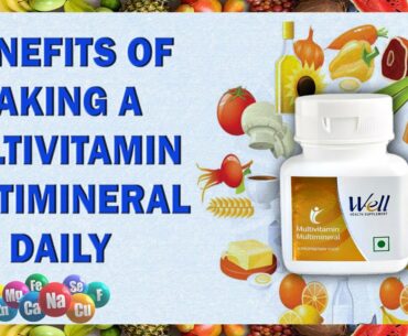 Modicare - Benfits of Taking a Multivitamin multimineral daily