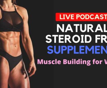 Natural Muscle Building STEROID FREE Supplements for Women