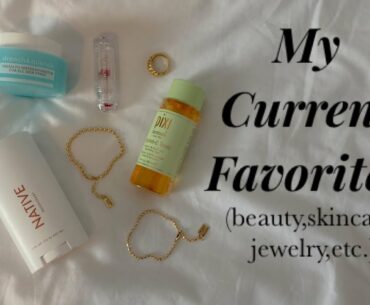 My Current Favorites *beauty, skincare, jewelry, etc*