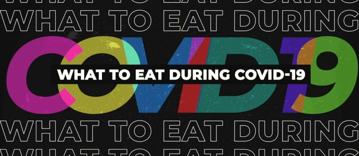 What to eat during Covid-19 | The Straits Times
