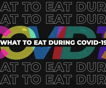 What to eat during Covid-19 | The Straits Times