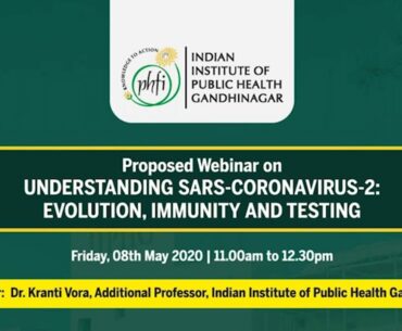 Understanding SARS-Coronavirus-2: Evolution, Immunity & Testing