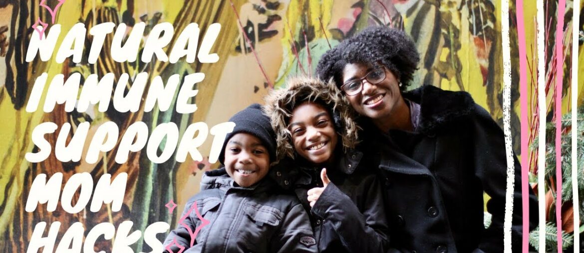 Natural Immune Support: Mom Hacks