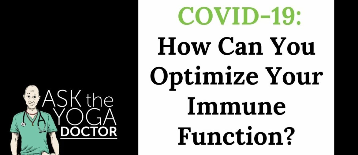 COVID-19: How Can Your Optimize Your Immune Function?