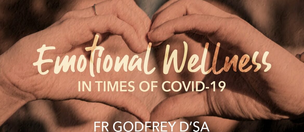 Archdiocese of Bombay - Emotional Wellness in times of COVID19 | Fr Godfrey D'sa