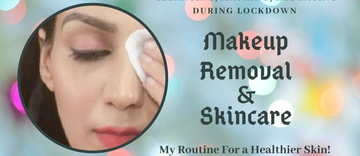 Post Makeup Removal | Skin Care Routine | Iknoor Somal