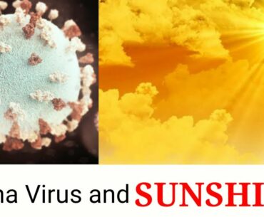 Coronavirus and SUNSHINE, Corona, Sun and Vitamin D