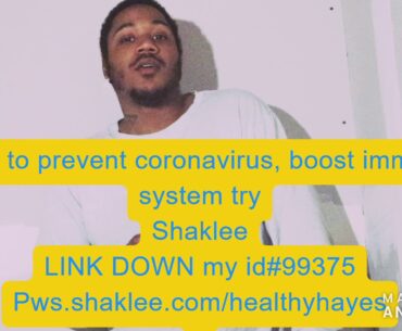 Covid 19 prevention plan and ways to boost immune systems. Pws.shaklee.com/healthyhayes