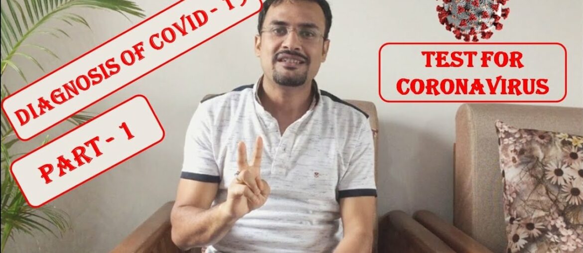 COVID 19 Diagnosis || Diagnosis of Coronavirus infection (Part 1)