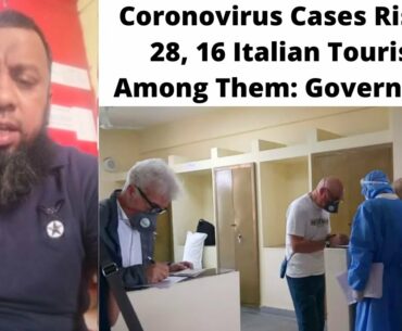 28 Cases Of Coronavirus In India...Avoid Large Gatherings...Do Wazu & Dua & Take Vitamin C...
