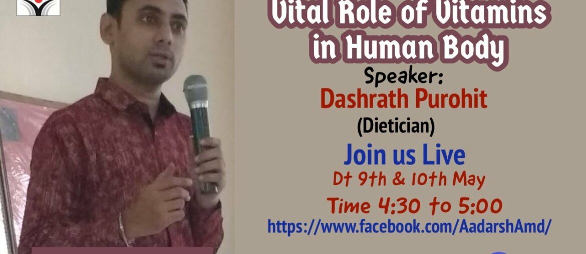 Vital Role of Vitamins in Human Body - Dt. Dashrath Purohit - Part 1