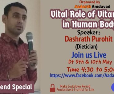 Vital Role of Vitamins in Human Body - Dt. Dashrath Purohit - Part 1