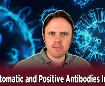 Dr. J Coronavirus Updates - Asymptomatic and Positive Antibodies Increase!