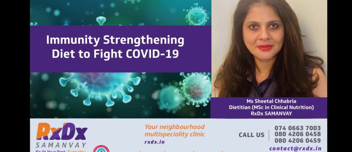 Immunity Strengthening Diet to fight COVID19 by Ms Sheetal Chhabria | RxDx Clinics