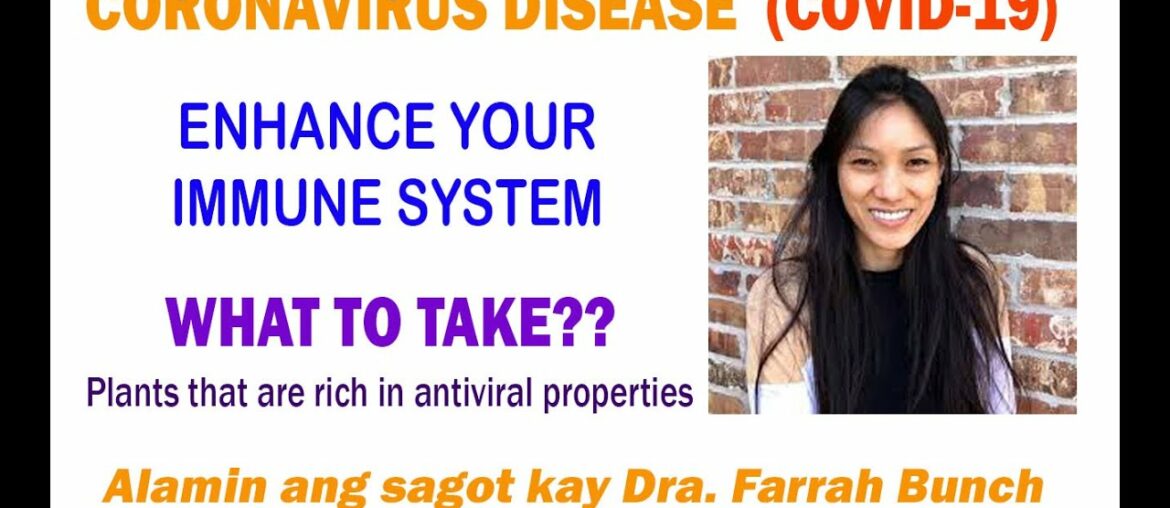 CORONA VIRUS / COVID-19 / PAANO MAIWASAN / ENHANCE YOUR IMMUNE SYSTEM / DRA FARRAH BUNCH