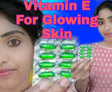 Vitamin E Oil Skin Treatment  Get Beautiful, spotless, glowing skin