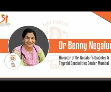 D Talk: Benefits of Vitamin D supplementation in Covid pandemic condition by Dr Benny Negalur