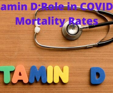 Vitamin D: Role in COVID-19 Mortality Rates