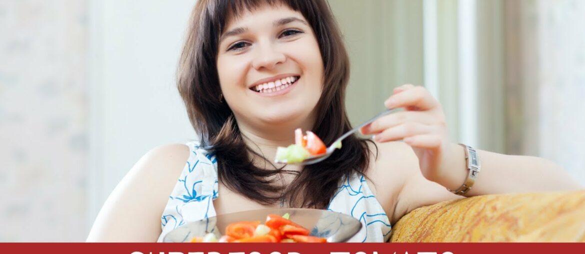 Superfood Tomato and It's Benefit