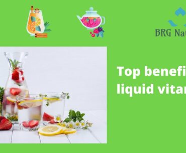 Top benefits of liquid vitamins-What You Need to Know
